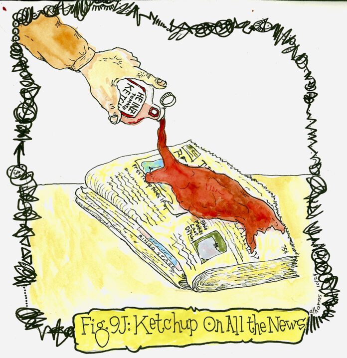 Fig 9J Ketchup (1) copy Fig. 9J: Ketchup on all the news (Pouring ketchup on a newspaper).